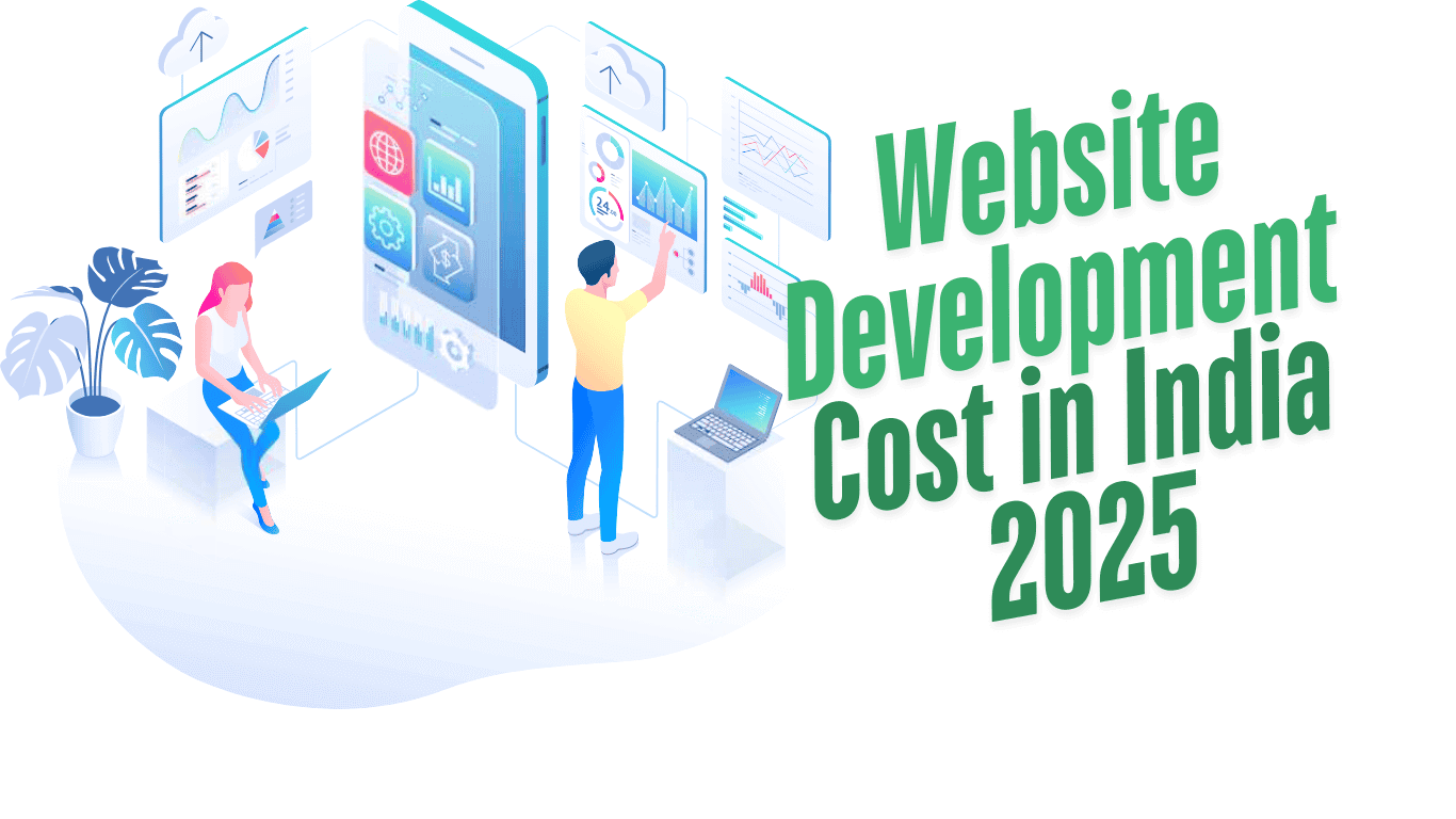 How Much Does Website Development Cost in India? (2025 Guide)